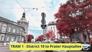 Vienna by Tram | Line 1 from Stefan Fadinger Platz to Prater Hauptallee | Virtual 4K Tour