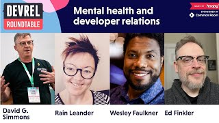 Mental health and developer relations (DevRel Roundtable)