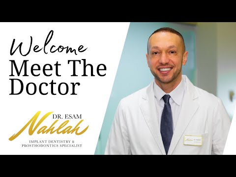 Dr. Esam Nahlah, DDS - Changing Smiles & Changing Lives