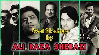 Desi Mashup by Ali Raza Sherazi | The Pakistani Mashup 🇵🇰