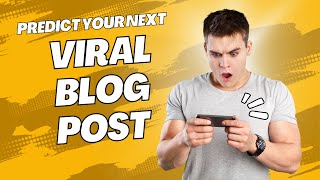 Predict Your Next Viral Blog Post on Twitter: Growth Hacking Tips