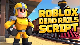 😱 UNPATCHED Dead Rails Script 2025! (HOW TO GET Roblox Executor For FREE) | Roblox Exploit 🚀