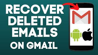 How to Recover Permanently Deleted Email from Gmail on iPhone, Android, & Samsung