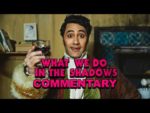 What We Do in the Shadows Commentary with Taika Waititi