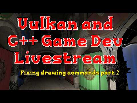 C++ and Vulkan Game Dev - Fixing drawing commands part 2