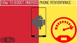 HOW TO BOOST ANDROID PHONE PERFORMANCE ⚡⚡⚡