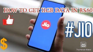 HOW TO GET 11GB DATA FOR RS 60 #JIO TRICKS