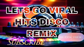 LETS GO VIRAL HITS DISCO REMIX #remix #djremix #dj #djviral #chacha #chacharemix2023 #budotsmix 