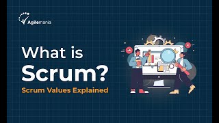 Scrum Theory, Principles and Values | Agilemania