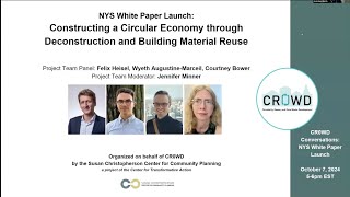 CR0WD Conversations, NYS White Paper Launch: Constructing a Circular Economy through Deconstruction