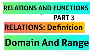 Relations and Functions Part 3 | Domain And Range 
