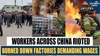 Reports of wage disputes, several Chinese industrial parks are on fire, and more are anticipated.