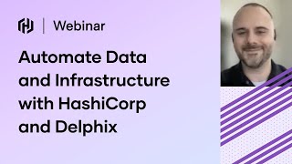 Automate Data and Infrastructure with HashiCorp Terraform and Delphix