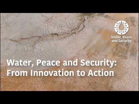 Water, Peace and Security | From Innovation to Action