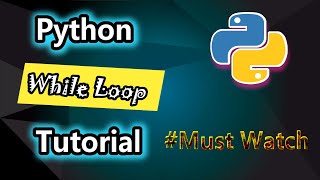 Python While Loop Complete Tutorial With Example | Code Myth