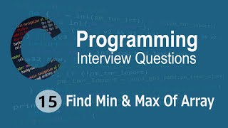 C Interview Questions tutorial #15- Find Minimum and Maximum element in Array  || Codenemy