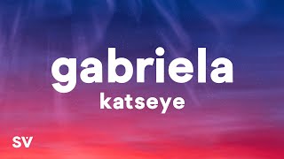 KATSEYE - Gabriela (Lyrics)