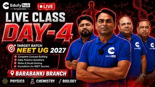 LIVE CLASS Day-4 NEET UG 2027 Target Batch | Physics Chemistry Biology | Barabanki Branch