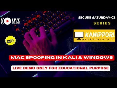 Secure Saturday-03 | MAC Spoofing Explained in Windows & Kali Linux