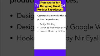 Frameworks for Designing Great Product Experiences