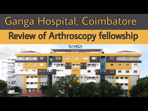 REVIEW OF ARHTHROSCOPY FELLOWSHIP AT GANGA HOSPITAL, COIMBATORE
