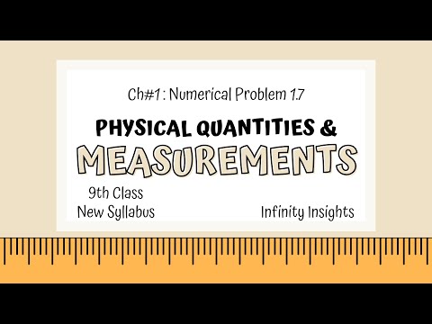 9th Class Physics | Numerical Problem#1.7 | Chapter#1 |  Solution Explained |New Syllabus 2025 |PTCB