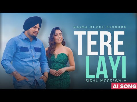 Tere Layi  Sidhu MooseWala Song | New Ai Song | Latest New Punjabi songs 2024 |