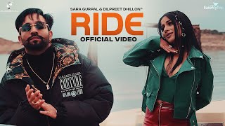 Ride (Official Video) : Sara Gurpal | Dilpreet Dhillion | Harshit Tomar | Punjabi Song