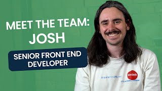 Meet Josh: Senior Front End Developer!