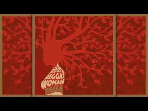 Roots Reggae Woman - PAUA
