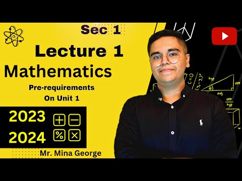 Math | Sec1 | Lecture 1 | Pre-requirements on unit one
