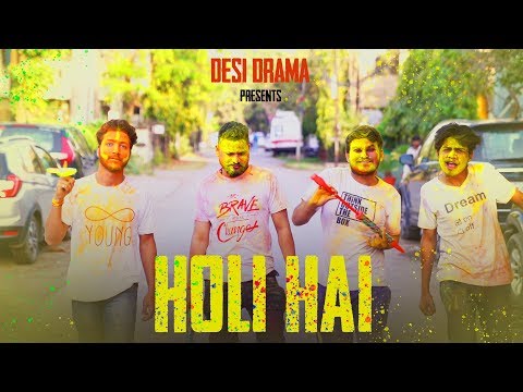 #HOLI HAI !!! | Types Of People During Holi | Desi Drama