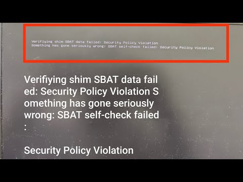Verifiying shim SBAT data failed: Security Policy Violation Something has gone seriously wrong:SBAT