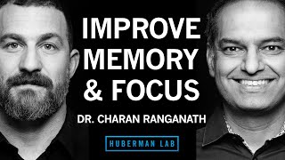 How to Improve Memory & Focus Using Science Protocols | Dr. Charan Ranganath