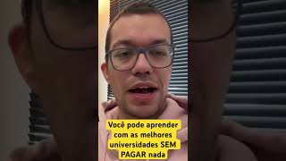 Você Pode Aprender nas Melhores Universidades do Mundo SEM PAGAR #dev