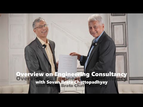 Overview on Engineering Consultancy, with Sovan Brata Chattopadhyay