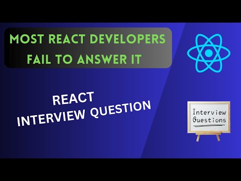 Most Common React Interview Question - Learn How To Solve It