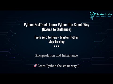 Encapsulation & Inheritance in Python | OOP Concepts Explained with Code