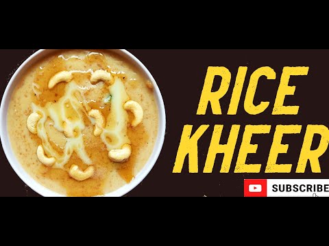 Rice Kheer | Sweet Kheer Recipe| Best Sweet Dish