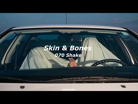 070 Shake - Skin & Bones (Lyrics)