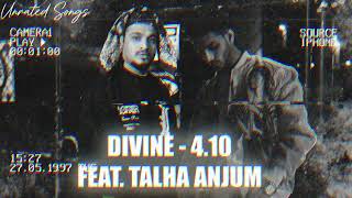 DIVINE - 4.10 Feat. Talha Anjum - Laga Reh | Remix | Unrated Songs