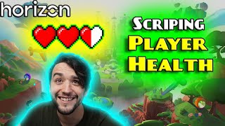 How to Script Player Health in Horizon Worlds | Tutorial Series Part 1