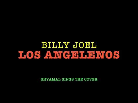 Los Angelenos by Billy Joel (Vocal cover)