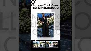 The best Indian looks at the Met gala 2025 # shorts#fashion