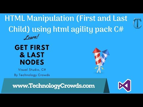 HTML Manipulation (First and Last Child) using html agility pack | Web Scraping | Data Extraction