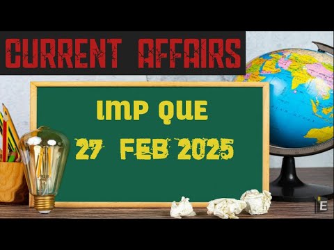 Current Affairs  | 27 February  Imp Que  | Daily Current Affairs