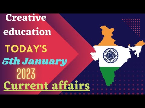 5th January 2023 current affairs.