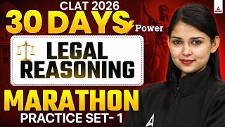 CLAT 2026 Legal Reasoning | MARATHON Practice Set 1 For Law Entrance Exams 2026 | 30 Days Power