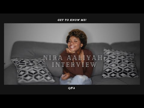 Nira Aaliyah | Interview Style Q&A