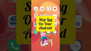 Stop Lag On Your Android#PhoneLagFix#SpeedUpAndroid#PhonePerformance#LagFreePhone#FasterAndroid